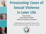 Prosecuting Cases of Sexual Violence in Later Life - Thumbnail Image